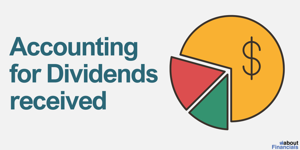 accounting-for-dividends-received-10-key-considerations-about-financials