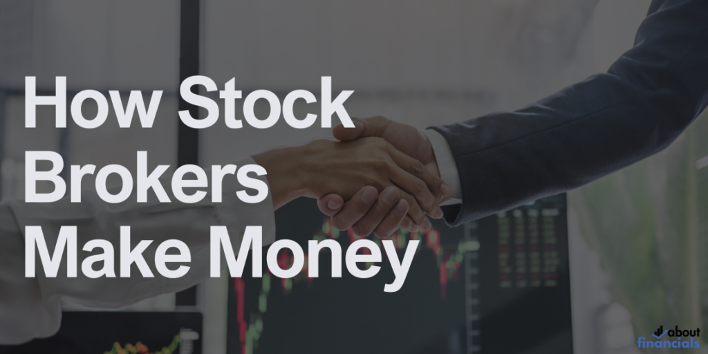 how stock brokers make money (6)