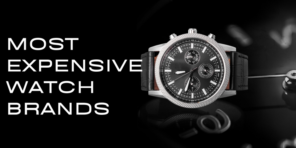 Most Expensive Watch Brands - Top 19 High Price Watches - About Financials