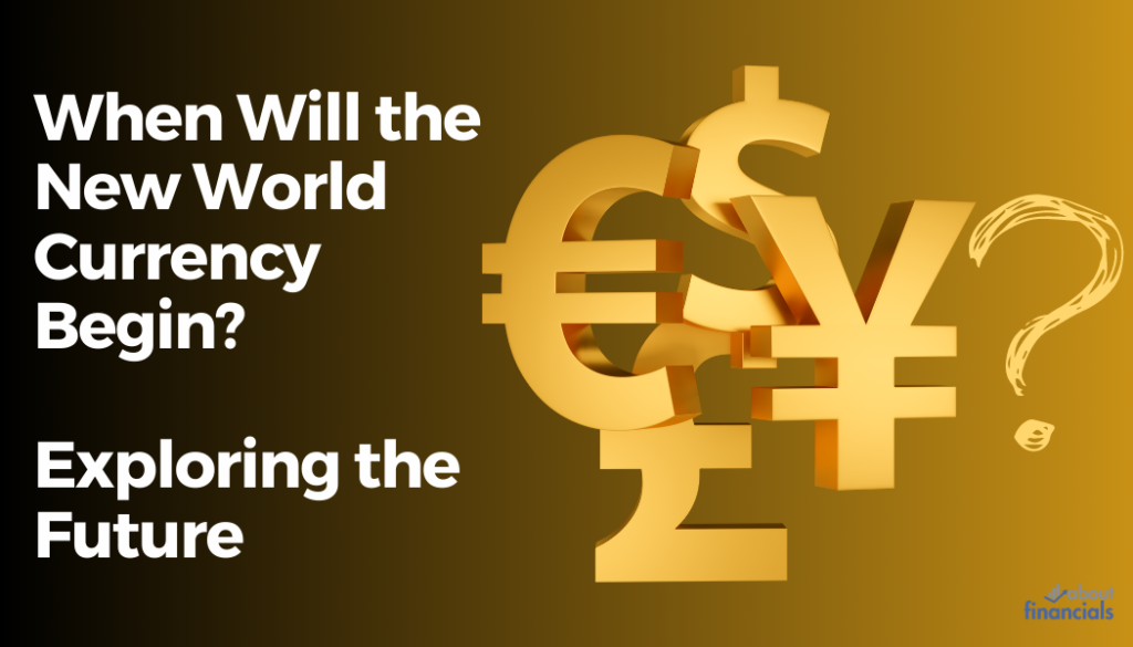 when will the new world currency begin (7)